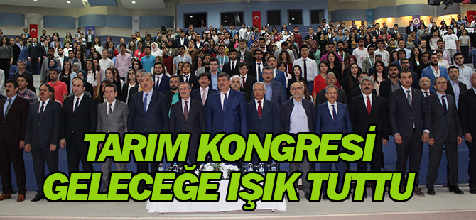 Tarım Kongresi Geleceğe Işık Tuttu