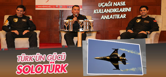 SOLOTÜRK ekibinden Konya'da söyleşi
