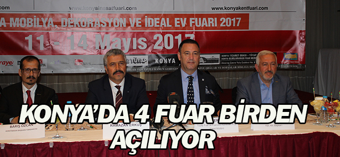 Konya'da 4 fuar birden açılacak