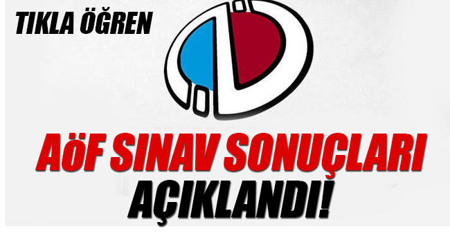 AÖF sonuçları açıklandı! AÖF sınav sonuçları sorgulama ekranı!