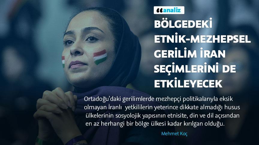 Bölgedeki etnik-mezhepsel gerilim İran seçimlerini de etkileyecek