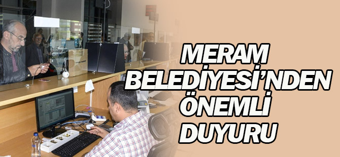 Meram Belediyesi'nden Emlak Vergisi Hatırlatması