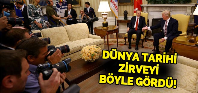 Tarihi zirveyi dünya böyle gördü