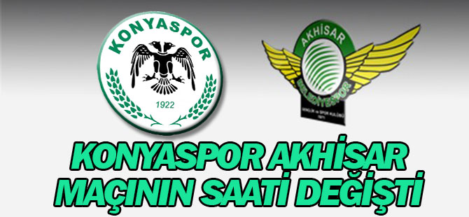 Konyaspor istedi maç saati değişti