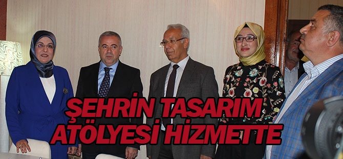 Şehrin Tasarım Atölyesi hizmette