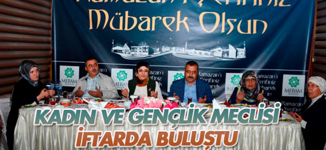 Meram Kadın ve Gençlik Meclisleri iftarda buluştu