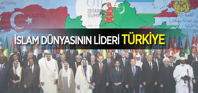 İslam dünyasının lideri Türkiye