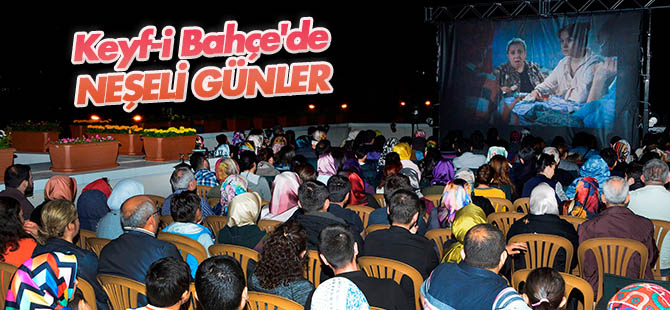 Keyf-i Bahçe’de ‘Neşeli Günler’