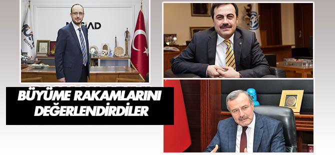 Büyüme rakamlarını değerlendirdiler