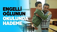 Fedakar baba engelli oğlunun okulunda hademelik yapıyor TIKLA&İZLE