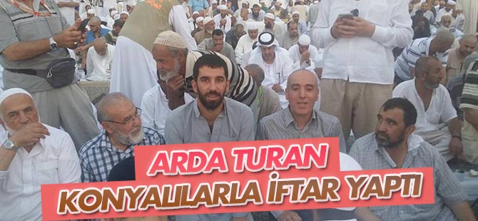 Arda Turan, umrede Konyalılar iftar yaptı