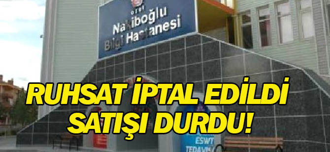 Konya'da İcralık Hastanenin Ruhsatı İptal Edildi, Satışı Durdu