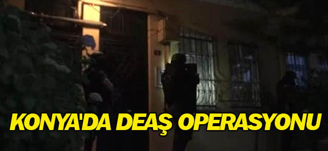 Konya'da Deaş Operasyonu: 6 Gözaltı