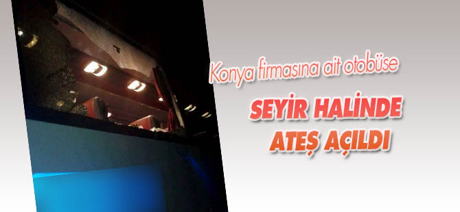 Manavgat'ta Konya'ya giden yolcu otobüsüne silahlı saldırı