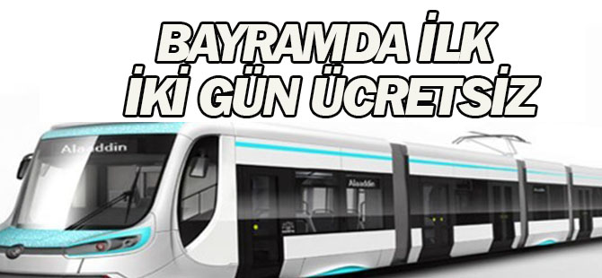 Bayramda toplu ulaşım ücretsiz