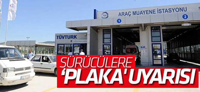 Sürücülere 'plaka' uyarısı