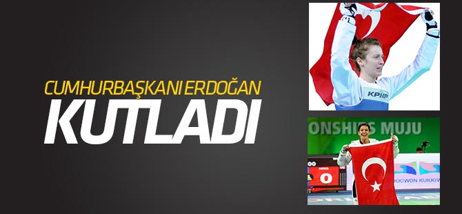 Cumhurbaşkanı Erdoğan'dan, dünya şampiyonu tekvandoculara kutlama