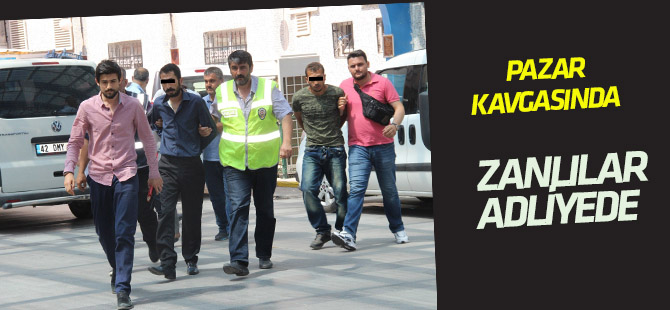 Konya'da pazar yerinde dehşet saçan 3 şüpheli adliyeye sevk edildi