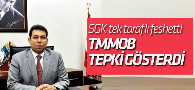 TMMOB'dan SGKya tepki
