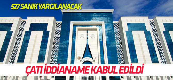 Konya'da çatı iddianame kabul edildi