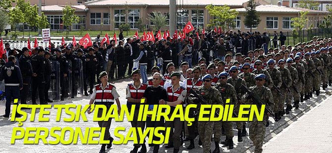 TSK'dan kaç personel ihraç edildi?
