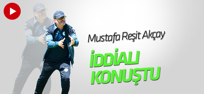 Reşit Akçay: Başarılı olacağız