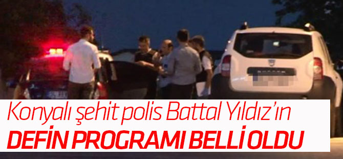 Şehit Polis Memuru Battal Yıldız'ın defin programı belli oldu