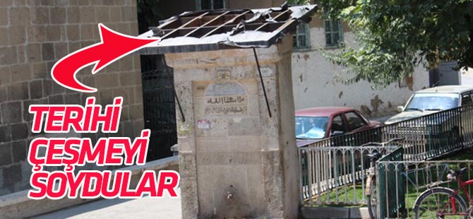 Hırsızlar tarihi çeşmeyi soydu