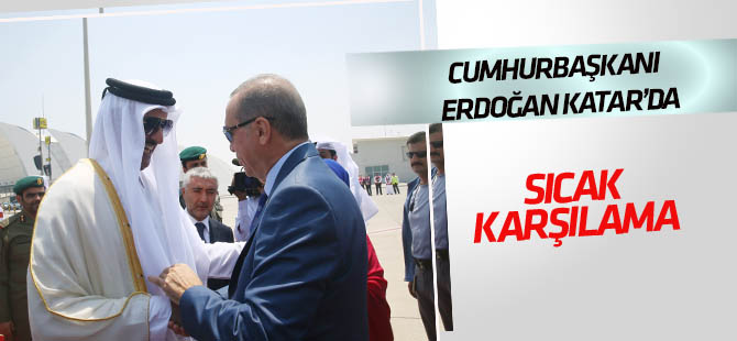 Cumhurbaşkanı Erdoğan'a, Katar'da sıcak karşılama