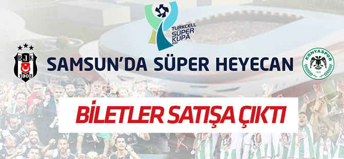 Turkcell Süper Kupa biletleri satışa çıktı