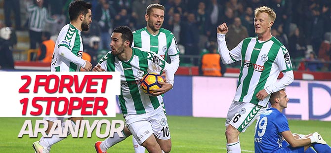 Konyspor 2 forvet 1 stoper alacak