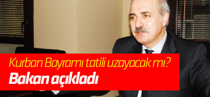 Kurban Bayramı tatili uzayacak mı? Bakan Kurtulmuş açıkladı...