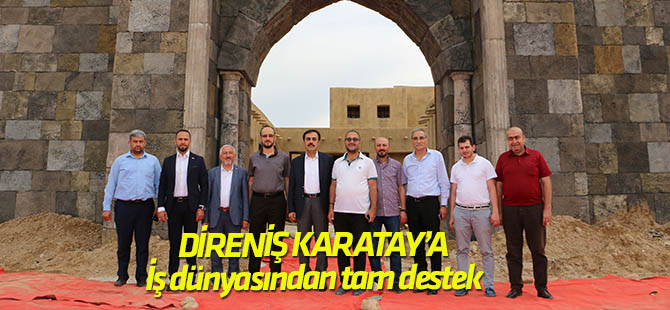 İş Dünyasından Direniş Karatay’a Tam Destek