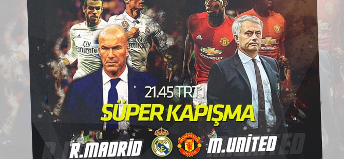 UEFA Süper Kupa sahibini buluyor