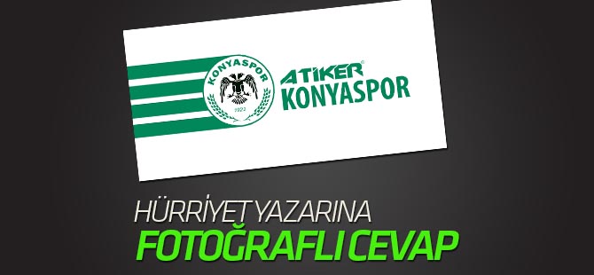 Konyaspor'dan Hürriyet yazarına fotoğraflı cevap
