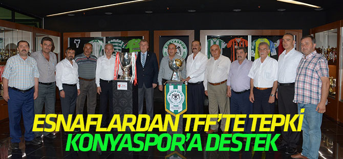 Esnaflardan TFF'ye tepki,  Konyaspor'a desek