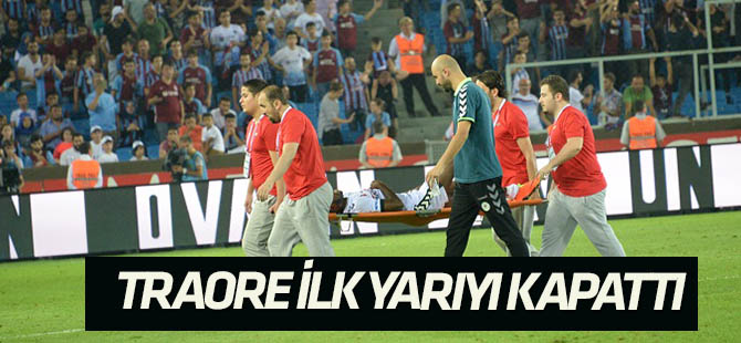 Traore ilk yarıyı kapattı