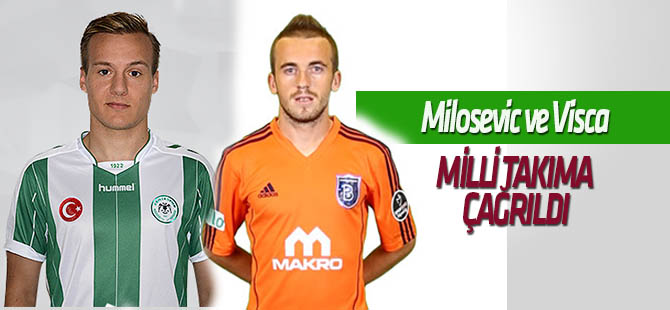 Milosevic ve Visca'ya milli davet