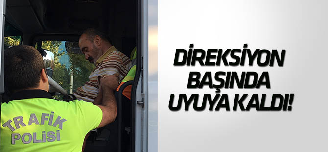 Konya'da TIR sürücüsü direksiyon başında uyuya kaldı