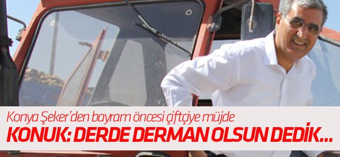 Recep Konuk: Derde derman olsun dedik, bayram avansını ödedik