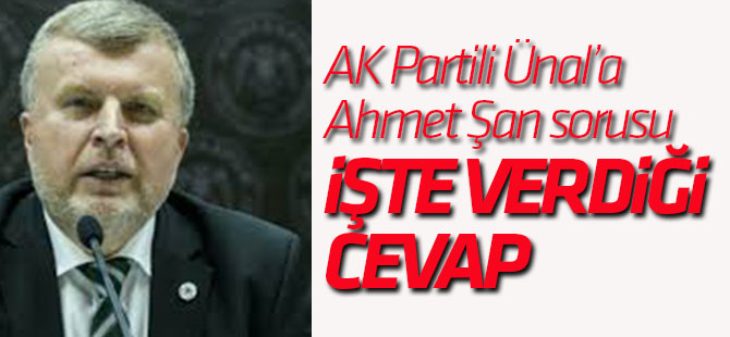 Mahir Ünal'a Ahmet Şan sorusu