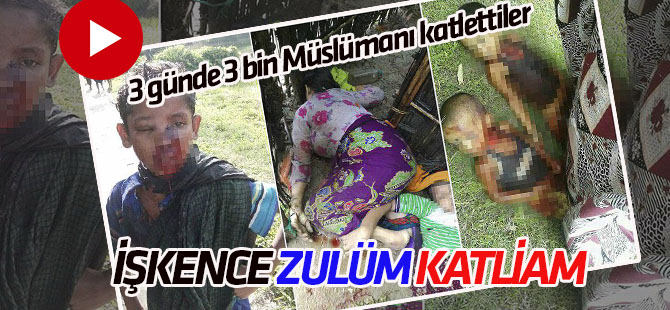 Arakan'da son 3 günde 2-3 bin Müslüman katledildi