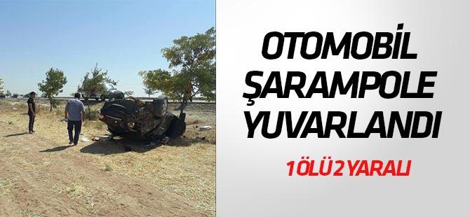 Otomobil şarampole yuvarlandı: 1 ölü, 2 yaralı