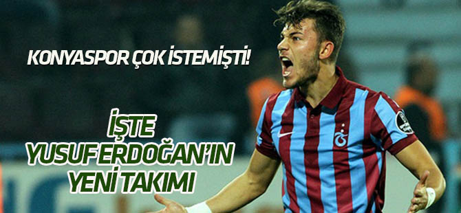 Yusuf Erdoğan'ın yeni takımı belli oldu