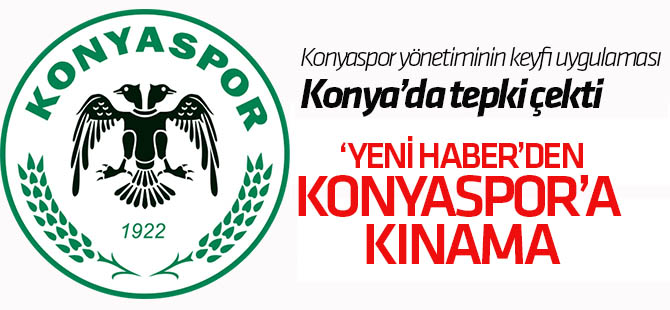 Konyaspor'un keyfi uygulamasına tepki!