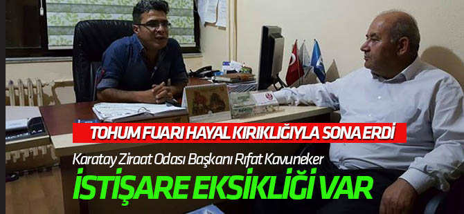 Tohum Fuarı'nın sönük geçme nedeni: İstişare Eksikliği