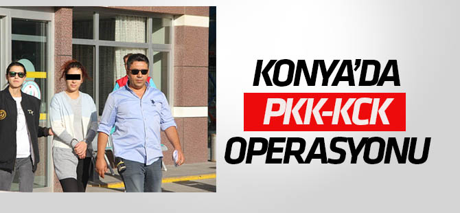 Konya'da PKK  Operasyonu: 11 Gözaltı
