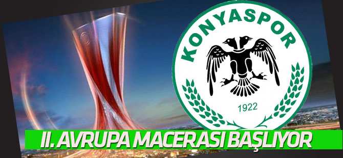 Atiker Konyaspor'un Avrupa mesaisi başlıyor
