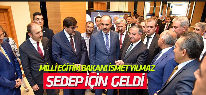Milli Eğitim Bakanı İsmet Yılmaz'dan SEDEP'e övgü