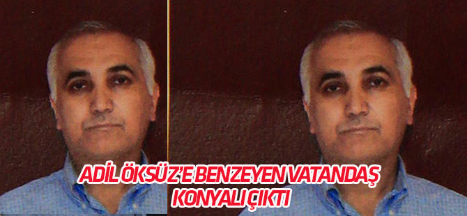 "Adil Öksüz" ihbarı asılsız çıktı